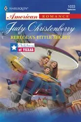 Book cover of Rebecca's Little Secret by Judy Christenberry