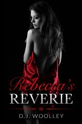 Book cover of Rebecca's Reverie by D.J. Woolley