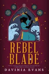 Book cover of Rebel Blade by Davinia Evans