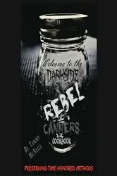 Book cover of Rebel Canners Cookbook by Tammy McNeill