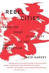 Book cover of Rebel Cities by David Harvey