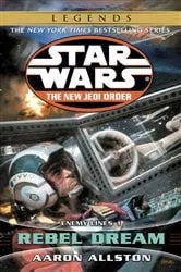 Book cover of Rebel Dream: Star Wars Legends by Aaron Allston
