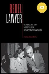 Book cover of Rebel Lawyer by Charles Wollenberg
