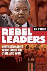 Book cover of Rebel Leaders by Ed Wright