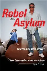 Book cover of Rebel of the Asylum by N. O. Slak