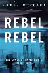 Book cover of Rebel Rebel by Chris O'Leary