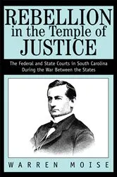 Book cover of Rebellion in the Temple of Justice by Warren Moise