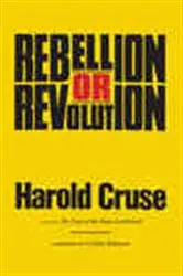 Book cover of Rebellion or Revolution? by Harold Cruse