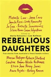 Book cover of Rebellious Daughters by Maria Katsonis