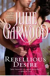 Book cover of Rebellious Desire by Julie Garwood