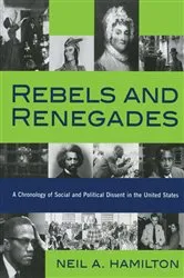 Book cover of Rebels and Renegades by Neil A. Hamilton