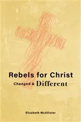 Book cover of Rebels for Christ by Unknown