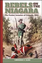 Book cover of Rebels on the Niagara by Lawrence E. Cline