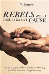 Book cover of Rebels with Insufficient Cause by Unknown