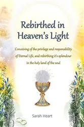 Book cover of Rebirthed in Heaven's Light by Unknown