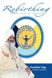 Book cover of Rebirthing by PhD Yogi Bhajan