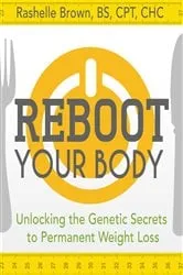Book cover of Reboot Your Body by Rashelle Brown