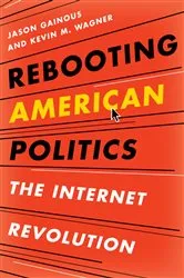 Book cover of Rebooting American Politics by Jason Gainous