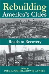 Book cover of Rebuilding America's Cities by Robert W. Lake