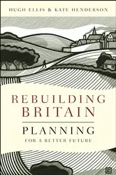 Book cover of Rebuilding Britain by Hugh Ellis
