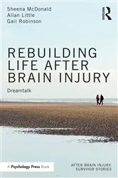 Book cover of Rebuilding Life after Brain Injury by Sheena McDonald