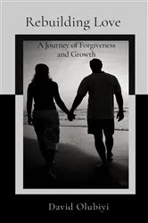Book cover of Rebuilding Love by David Olubiyi