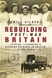 Book cover of Rebuilding Post-War Britain by Emily Gilbert