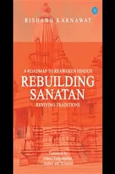 Book cover of REBUILDING SANATAN by Rishabh Karnawat
