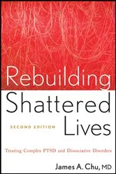 Book cover of Rebuilding Shattered Lives (2nd ed.) by James A. Chu