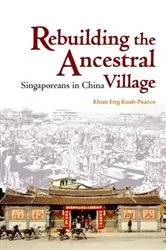 Book cover of Rebuilding the Ancestral Village by Khun Eng Kuah-Pearce