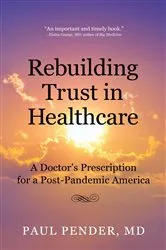 Book cover of Rebuilding Trust in Healthcare by Pender, Paul,