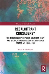 Book cover of Recalcitrant Crusaders? by Paula Z. Hailstone
