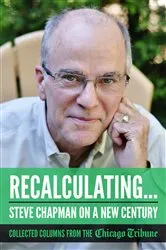 Book cover of Recalculating: Steve Chapman on a New Century by Steve Chapman