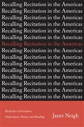 Book cover of Recalling Recitation in the Americas by Janet Neigh