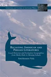 Book cover of Recasting American and Persian Literatures by Amirhossein Vafa