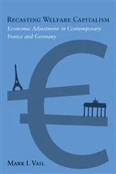 Book cover of Recasting Welfare Capitalism by Mark Vail