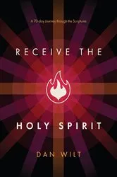 Book cover of Receive the Holy Spirit by Dan Wilt