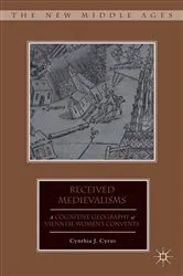 Book cover of Received Medievalisms by C. Cyrus