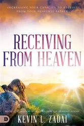 Book cover of Receiving from Heaven by Kevin Zadai