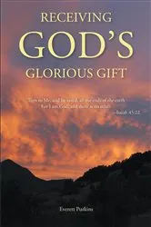 Book cover of Receiving God's Glorious Gift by Everett Purkins