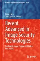 Book cover of Recent Advanced in Image Security Technologies by Hang Chen