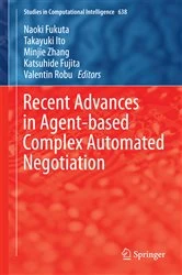 Book cover of Recent Advances in Agent-based Complex Automated Negotiation by Naoki Fukuta