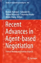 Book cover of Recent Advances in Agent-based Negotiation by Reyhan Aydoğan