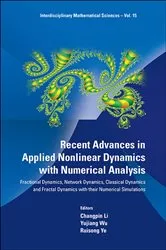 Book cover of Recent Advances In Applied Nonlinear Dynamics With Numerical Analysis: Fractional Dynamics, Network Dynamics, Classical Dynamics And Fractal Dynamics With Their Numerical Simulations by Unknown