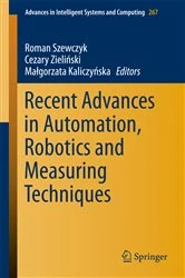 Book cover of Recent Advances in Automation, Robotics and Measuring Techniques by Roman Szewczyk