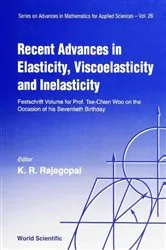 Book cover of Recent Advances In Elasticity, Viscoelasticity And Inelasticity by Unknown