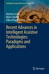 Book cover of Recent Advances in Intelligent Assistive Technologies: Paradigms and Applications by Hariton Costin