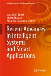 Book cover of Recent Advances in Intelligent Systems and Smart Applications by Mostafa Al-Emran