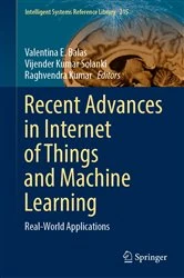Book cover of Recent Advances in Internet of Things and Machine Learning by Valentina E. Balas