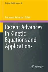 Book cover of Recent Advances in Kinetic Equations and Applications by Francesco Salvarani
